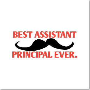 Best assistant principal ever, Gift For Male assistant principal Posters and Art